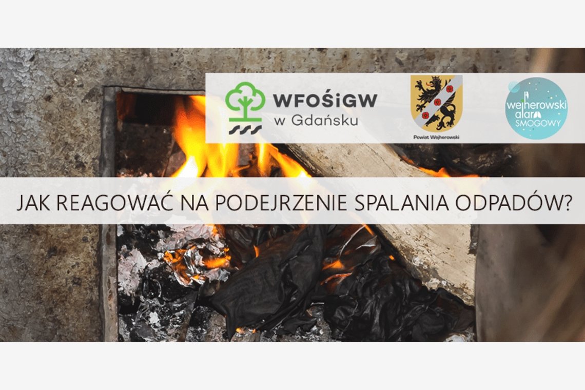 Nie truję! Reaguję! czyli co robić, gdy spalane są odpady